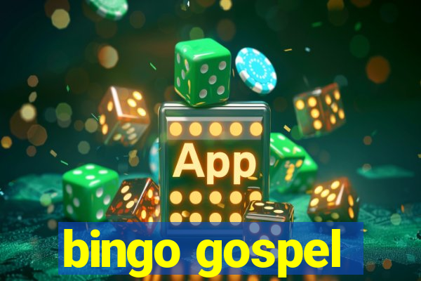 bingo gospel